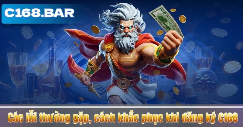 Các lỗi thường gặp, cách khắc phục khi đăng ký C168